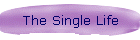 The Single Life